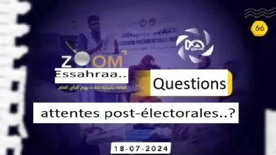 Photo de Zoom Essahraa.. Questions et attentes post-électorales..?