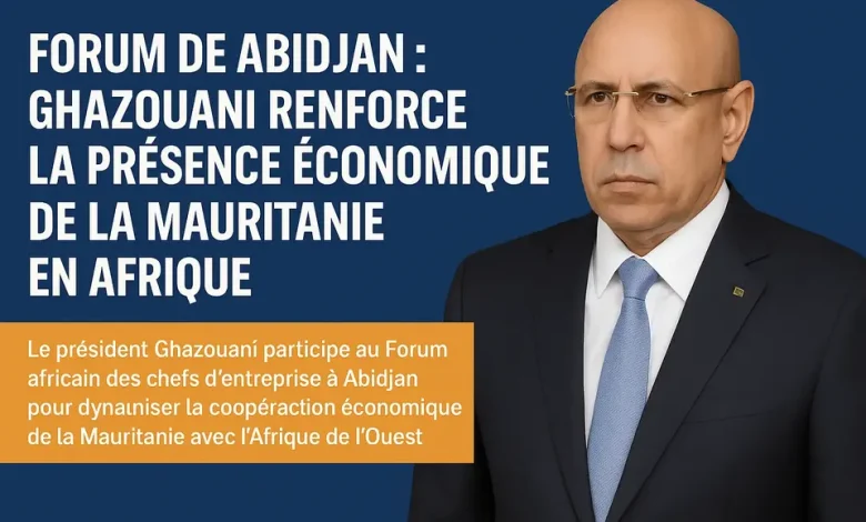 Le président Ghazouani participe au Forum africain des chefs d’entreprise à Abidjan pour dynamiser la coopération économique de la Mauritanie avec l’Afrique de l’Ouest.