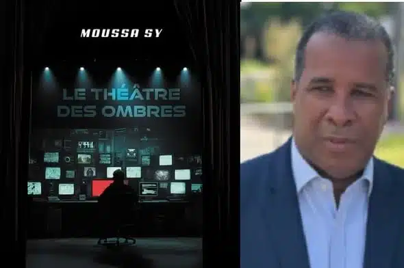 « Le Théâtre des Ombres » : Le journaliste Moussa Samba Sy publie un premier roman 1 Découvrez Le Théâtre des Ombres, premier roman de Moussa Samba Sy : un thriller géopolitique mêlant espionnage, influence occulte et enquête internationale.