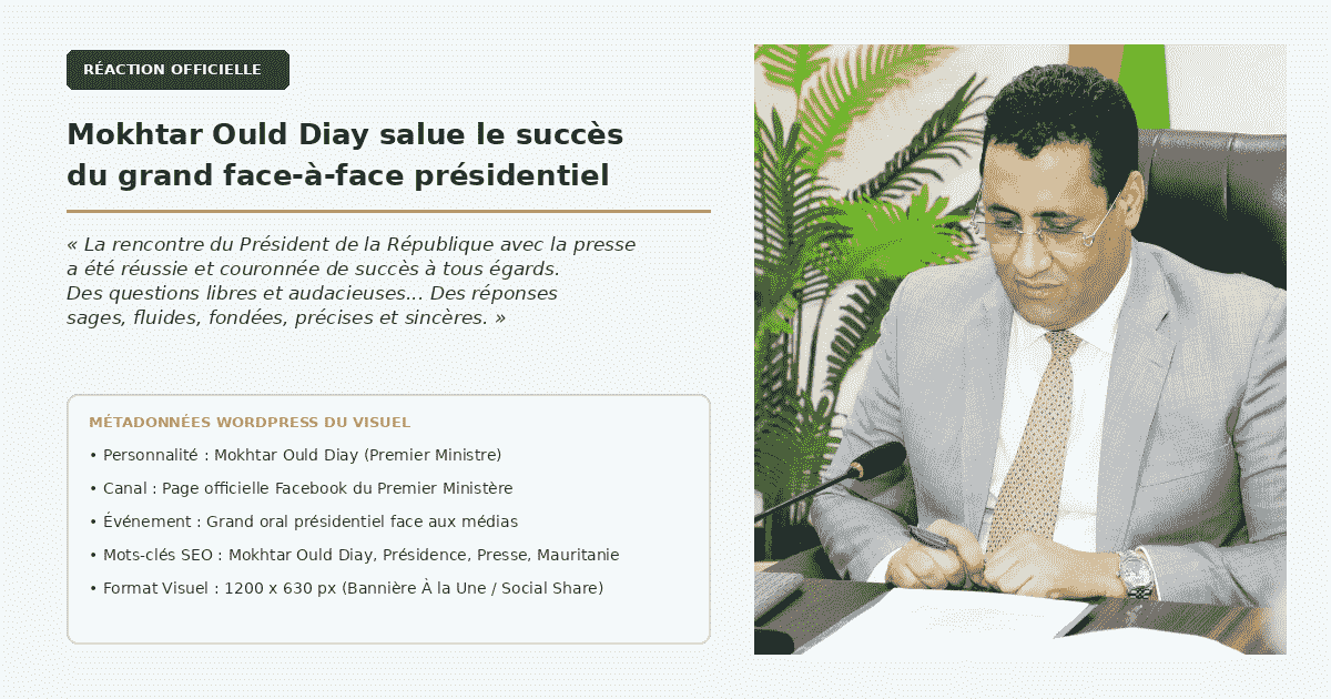 Grand oral du Chef de l’État : Mokhtar Ould Diay salue un exercice démocratique « réussi et fondateur »