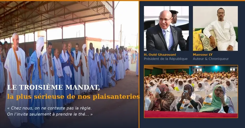 Le troisième mandat en Mauritanie : la plus sérieuse de nos plaisanteries – Mansour LY