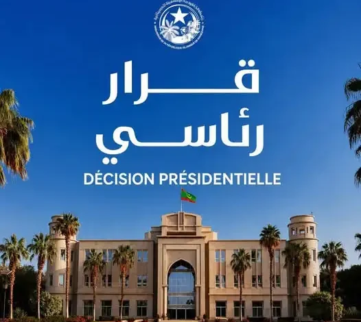 Mauritanie : Nouvelles nominations au cabinet du Premier ministre par décret présidentiel 1 Visuel officiel de la Présidence de la République Islamique de Mauritanie avec le palais présidentiel et le texte « Décision présidentielle / قرار رئاسي »